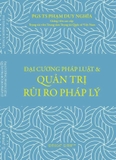 Combo (2 Cuốn Sách) Đại Cương Pháp Luật & Quản Trị Rủi Ro Pháp Lý + Phương Pháp Nghiên Cứu Luật Học (Phạm Duy Nghĩa)