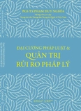  Đại Cương Pháp Luật & Quản Trị Rủi Ro Pháp Lý - Phạm Duy Nghĩa
