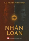 Nhân Loạn - Lưu Nguyễn Đào Nguyên
