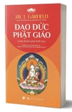 Đạo Đức Phật Giáo - Cuộc khám phá Triết học - Jay L. Garfield