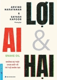 AI - Lợi và Hại (Arvind Narayanan, Sayash Kapoor)