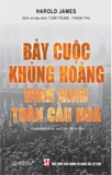 Bảy Cuộc Khủng Hoảng Định Hình Toàn Cầu Hóa - Harold James
