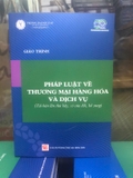 Giáo trình pháp luật về thương mại, hàng hóa và dịch vụ - Đại học Luật TP. HCM