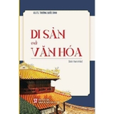 Di sản và Văn hóa - GS. TS Trương Quốc Bình