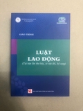 Sách Giáo trình luật lao động (Tái bản có sửa đổi, bổ sung) - của Đại học Luật TP. HCM