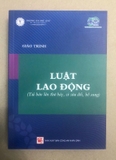 Sách Giáo trình luật lao động (Tái bản có sửa đổi, bổ sung) - của Đại học Luật TP. HCM