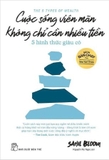 Cuộc Sống Viên Mãn Không Chỉ Cần Nhiều Tiền - Sahil Bloom