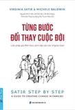 Từng Bước Thay Đổi Cuộc Đời - Virginia Satir, Michele Baldwin