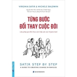 Từng Bước Thay Đổi Cuộc Đời - Virginia Satir, Michele Baldwin