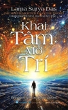 Khai Tâm Mở Trí - Rèn Tâm Sắc Bén Hơn Gươm - Lama Surya Das