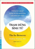 Trạm Dừng Sinh Tử - Hadley Vlahos