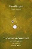 Thời Độ Và Đồng Thời - Henri Bergson
