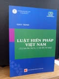 Giáo Trình Luật Hiến Pháp Việt Nam (Tái bản) - Đại Học Luật TP. HCM