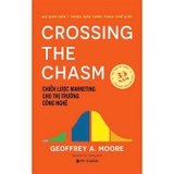 Chiến Lược Marketing Cho Thị Trường Công Nghệ - Geoffrey A. Moore