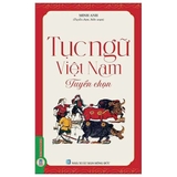 Combo (4 Cuốn Sách) Đồng Dao Việt Nam Tuyển Chọn + Hát Ru Việt Nam Tuyển Chọn + Ca Dao Việt Nam Tuyển Chọn + Tục Ngữ Việt Nam Tuyển Chọn (Minh Anh)