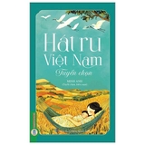 Combo (4 Cuốn Sách) Đồng Dao Việt Nam Tuyển Chọn + Hát Ru Việt Nam Tuyển Chọn + Ca Dao Việt Nam Tuyển Chọn + Tục Ngữ Việt Nam Tuyển Chọn (Minh Anh)