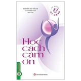 Combo (5 Cuốn Sách) Tủ Sách Kỹ Năng: Học Cách Chia Sẻ + Học Cách Cảm Ơn + Học Cách Khoan Dung + Học Cách Không Nuối Tiếc +  Học Cách Yêu Thương 