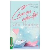 Combo (4 Cuốn Sách) Cảm Ơn Cuộc Đời: Số Phận + Yêu Thương + Kỳ Tích + Vượt Trội (Trần Giang Sơn)