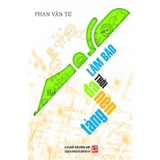 Làm Báo Thời Đa Nền Tảng - Phan Văn Tú