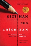  Giới Hạn Cho Chính Bạn - Nói Không Đúng Lúc - Nói Có Đúng Chỗ - Henry Cloud, John Townsend