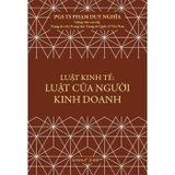 Luật Kinh Tế - Luật Của Người Kinh Doanh - PGS. TS. Phạm Duy Nghĩa