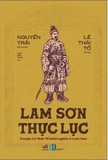 Lam Sơn Thực Lục - Truyện Lê Thái Tổ Khởi Nghĩa Ở Lam Sơn - Nguyễn Trãi
