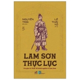 Lam Sơn Thực Lục - Truyện Lê Thái Tổ Khởi Nghĩa Ở Lam Sơn - Nguyễn Trãi