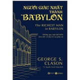 Người Giàu Nhất Thành Babylon (Bìa Cứng) - George Samuel Clason