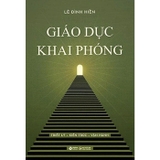 Combo (2 Cuốn Sách) Giáo Dục Khai Phóng + Những Lát Cắt Mỏng Của Giáo Dục Khai Phóng (Lê Đình Hiền)