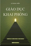 Giáo Dục Khai Phóng - Lê Đình Hiền