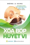  Xoa Bóp Huyệt Vị - Phương Pháp Trị Liệu Đặc Sắc Của Y Học Trung Quốc - Đông A Sáng