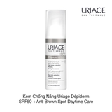 Uriage Depiderm SPF50 Soin De Jour Anti-Taches Kem Chống Nắng Làm Đều Màu Sáng Da 30ml