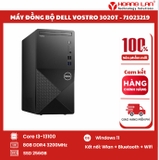 Máy đồng bộ Dell Vostro 3020T - 71023219 (I3-13100/8GB/SSD 256GB/W11/NO DVD)/Key/Mouse