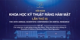 CHÀO MỪNG HỘI NGHỊ KHOA HỌC KỸ THUẬT RĂNG HÀM MẶT LẦN 45 | HỘI NGHỊ THÁNG 4