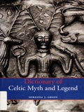 Dictionary of Celtic Myth and Legend