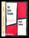 The Joyce Paradox: Form and Freedom in his Fiction
