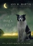 A Dog's Life: The Autobiography Of A Stray