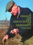 A Tribute to the Great Wines of Burgundy