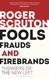 Fools. Frauds and Firebrands