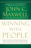 Winning with People: Discover the People Principles that Work for You Every Time