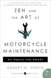 Zen and the Art of Motorcycle Maintenance: An Inquiry Into Values