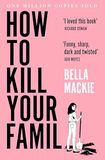 How to kill your family