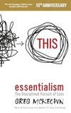 Essentialism: The Disciplined Pursuit of Less