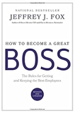 How to Become a Great Boss