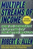 Multiple Streams of Income: How to Generate a Lifetime of Unlimited Wealth!