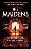 The Maidens: The Dark Academia Thriller from the author of TikTok sensation The Silent Patient