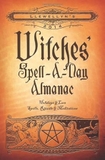 Llewellyn's 2014 Witches' Spell-A-Day Almanac: Holidays & Lore