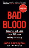 Bad Blood: Secrets and Lies in a Silicon Valley Startup