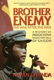 Brother Enemy - The War after the war - A History of Indochina since the fall of Saigon (Vietnam) (No jacket)