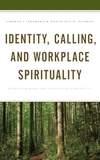 Identity, Calling, and Workplace Spirituality